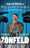 Adolf Hitler – Der totale Frieden